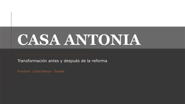 Casa Antonia — transformación antes y después de la reforma